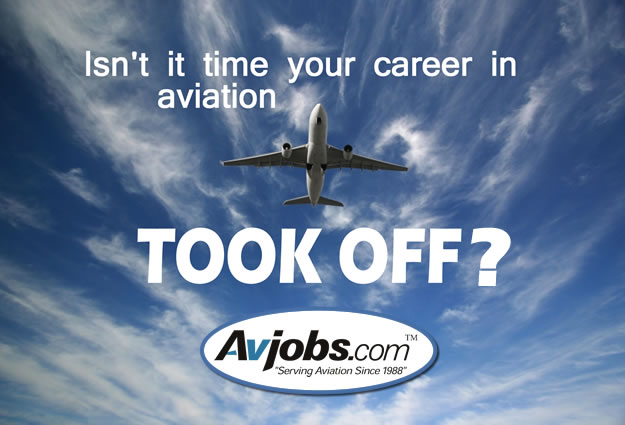 Isnt it time your career in aviation TOOK OFF? - - Get hired 15-50% FASTER with Avjobs.com!